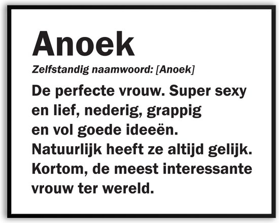 Anoek betekenis Grappig Fotolijst met glas 30 x 40 cm - Cadeau - Kado - Grappige foto - Poster voor verjaardag - Canvas - Schilderij - incl ophangsysteem