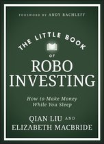 Little Books. Big Profits - The Little Book of Robo Investing