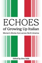 Essential Essays Series 84 - Echoes of Growing Up Italian