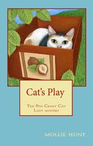 Crazy Cat Lady Cozy Mysteries 9 - Cat's Play, a Crazy Cat Lady Cozy Mystery #9