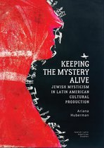 Jewish Latin American Studies- Keeping the Mystery Alive