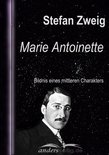 Stefan-Zweig-Reihe - Marie Antoinette