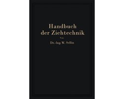 Handbuch Der Ziehtechnik