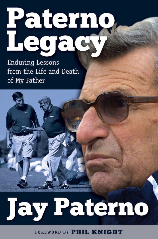 Couverture de livre avec un gros plan d'un homme âgé portant des lunettes et le texte "Paterno Legacy" et "Jay Paterno".