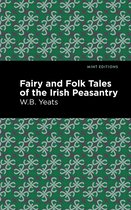 Mint Editions- Fairy and Folk Tales of the Irish Peasantry