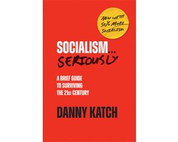 Socialism . . . Seriously
