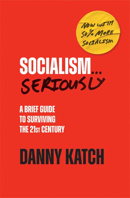 Socialism . . . Seriously - cover