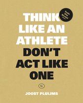 Think like an athlete, Don't act like One NL