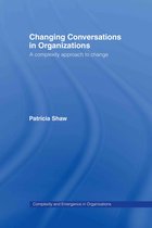 Complexity and Emergence in Organizations- Changing Conversations in Organizations