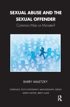 The Forensic Psychotherapy Monograph Series- Sexual Abuse and the Sexual Offender