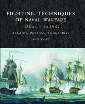 Fighting Techniques of Naval Warfare 1190bc - Present