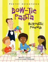 Poetry Adventures - Bow-Tie Pasta