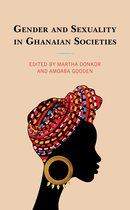 Gender and Sexuality in Africa and the Diaspora- Gender and Sexuality in Ghanaian Societies