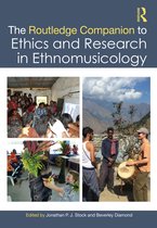 Routledge Music Companions-The Routledge Companion to Ethics and Research in Ethnomusicology