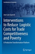 Contributions to Economics - Interventions to Reduce Logistic Costs for Trade Competitiveness and Poverty