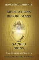 Romano Guardini's Meditations before Mass and Sacred Signs