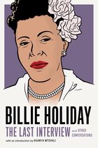The Last Interview Series - Billie Holiday: The Last Interview