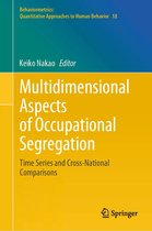 Behaviormetrics: Quantitative Approaches to Human Behavior 18 - Multidimensional Aspects of Occupational Segregation