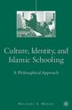 Culture, Identity, and Islamic Schooling