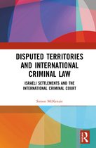 Disputed Territories and International Criminal Law