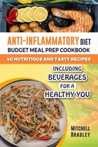 Anti-Inflammatory Diet Budget Meal Prep Cookbook for Beginners