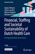 Research for Policy- Financial, Staffing and Societal Sustainability of Dutch Health Care
