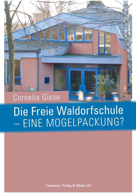 Die Freie Waldorfschule - eine Mogelpackung? - cover