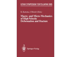 Macro- and Micro-Mechanics of High Velocity Deformation and Fracture