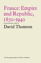Document History of Western Civilization- France: Empire and Republic, 1850–1940