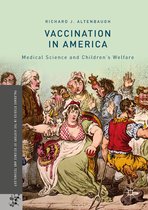 Palgrave Studies in the History of Science and Technology- Vaccination in America