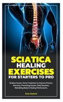 SCIATICA HEALING EXERCISES FOR STARTERS TO PRO