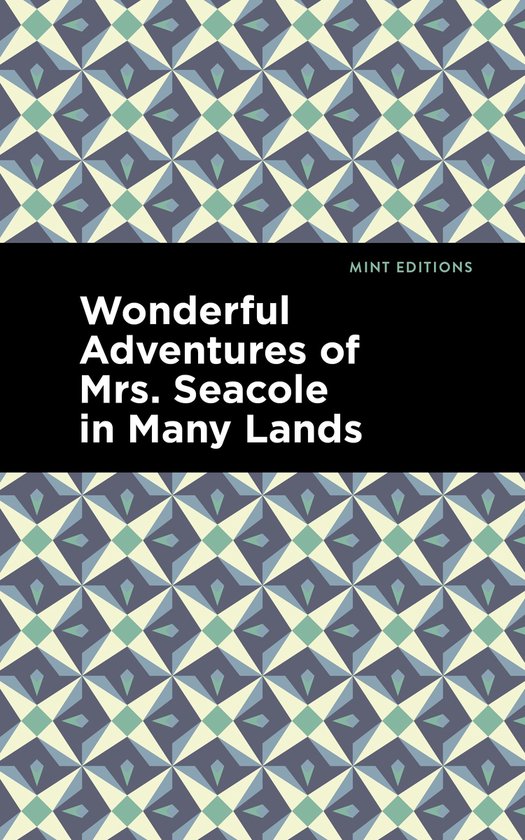 Boekomslag met geometrisch patroon in pastelkleuren en tekst 'Wonderful Adventures of Mrs. Seacole in Many Lands'.