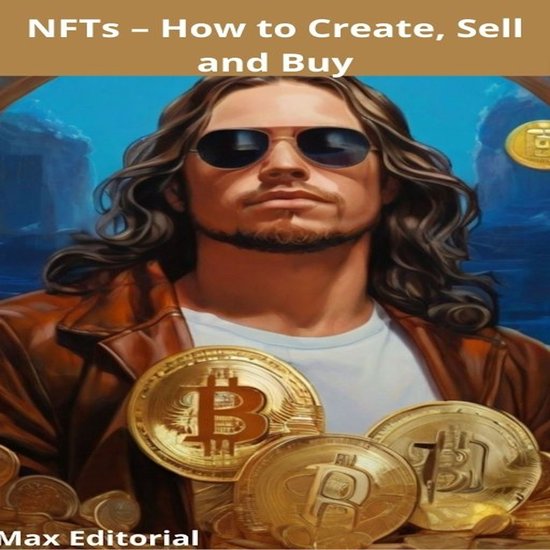 NFTs – How to Create, Sell and Buy - cover