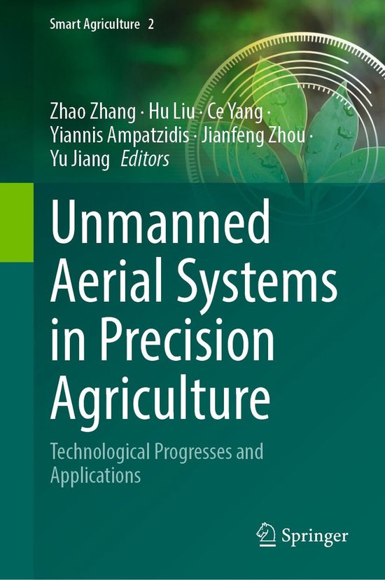 Smart Agriculture 2 - Unmanned Aerial Systems in Precision Agriculture ...