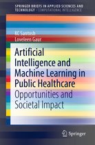 SpringerBriefs in Applied Sciences and Technology - Artificial Intelligence and Machine Learning in Public Healthcare