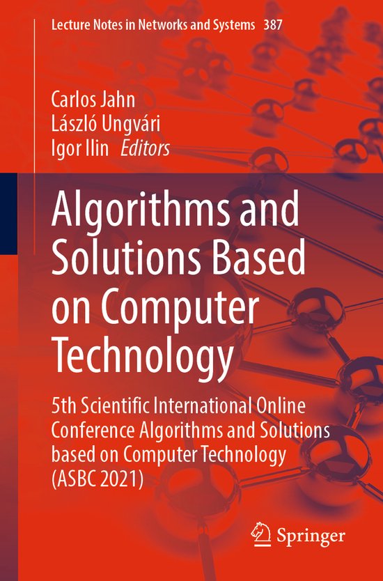 Lecture Notes in Networks and Systems387- Algorithms and Sol ... - cover