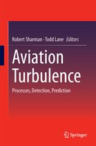 Aviation Turbulence: Processes, Detection, Prediction