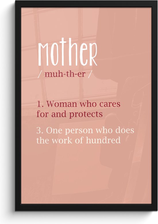 Fotolijst inclusief poster - Posterlijst 40x60 cm - Posters - Quotes - Mother - Spreuken - Mama definitie - Foto in lijst decoratie - Cadeau voor moeder - Moederdag cadeautje