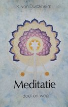 Meditatie - doel en weg