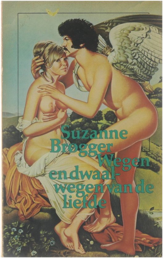 9789029006460 - Wegen en dwaalwegen van de liefde