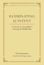 Library of Tibetan Classics - Illuminating the Intent