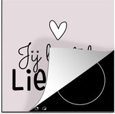 KitchenYeah® Inductie beschermer 78x78 cm - Spreuken - Quotes - Jij bent de liefste - Kookplaataccessoires - Afdekplaat voor kookplaat - Inductiebeschermer - Inductiemat - Inductieplaat mat