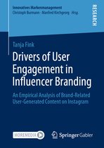 Innovatives Markenmanagement- Drivers of User Engagement in Influencer Branding