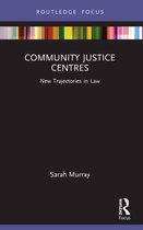 New Trajectories in Law- Community Justice Centres