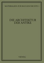 Materialien zur Baugeschichte- Die Architektur der Antike