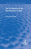 Routledge Revivals-The Civilisation of the Period of the Renaissance in Italy
