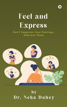 Feel and Express