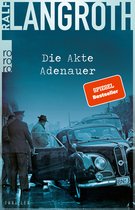 Die Philipp-Gerber-Romane 1 - Die Akte Adenauer