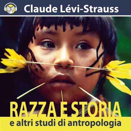 Razza e Storia e altri studi di Antropologia - cover