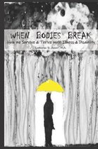 When Bodies Break